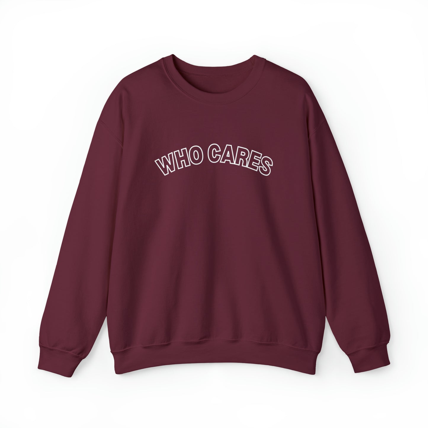 Who Cares Crewneck Sweatshirt