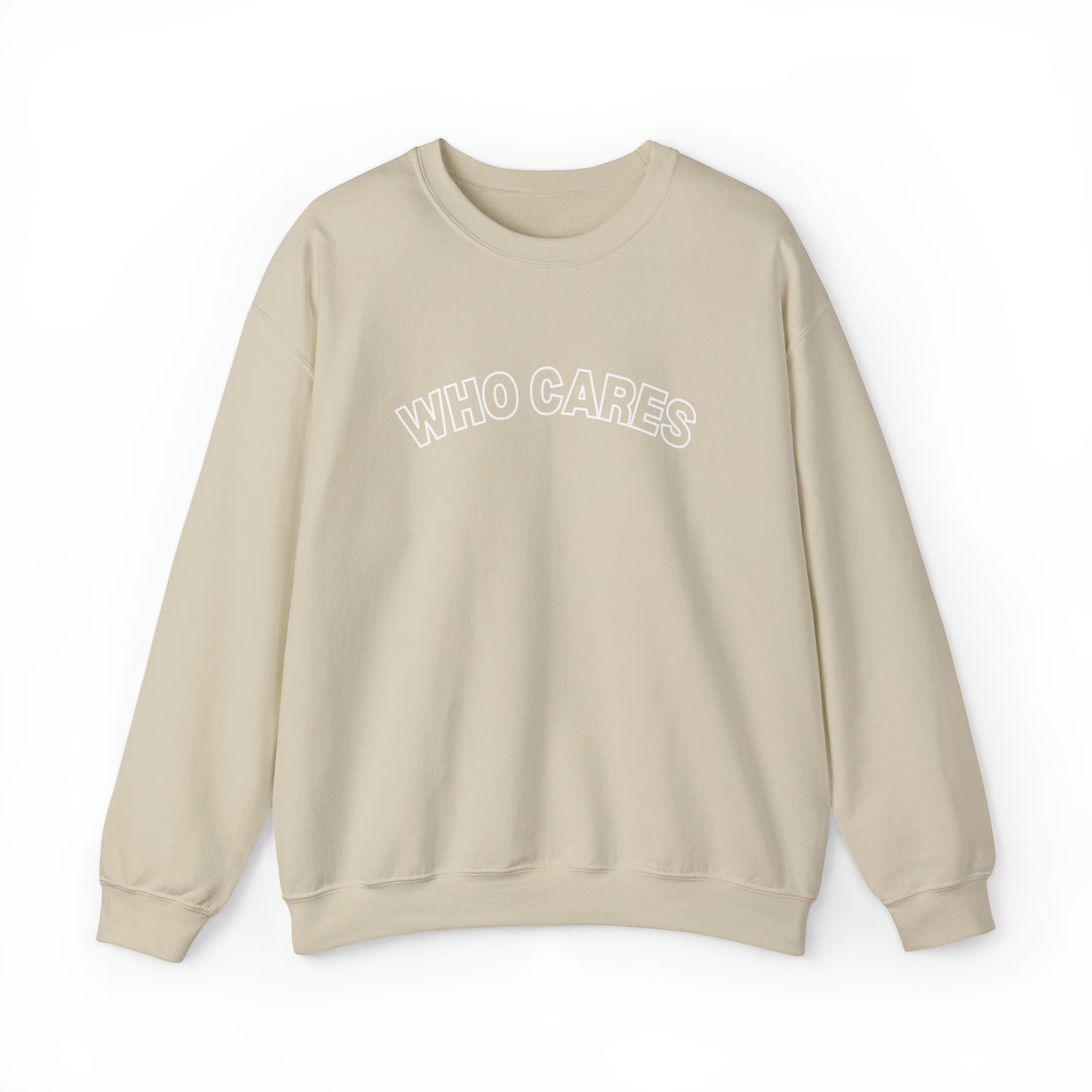 Who Cares Crewneck Sweatshirt