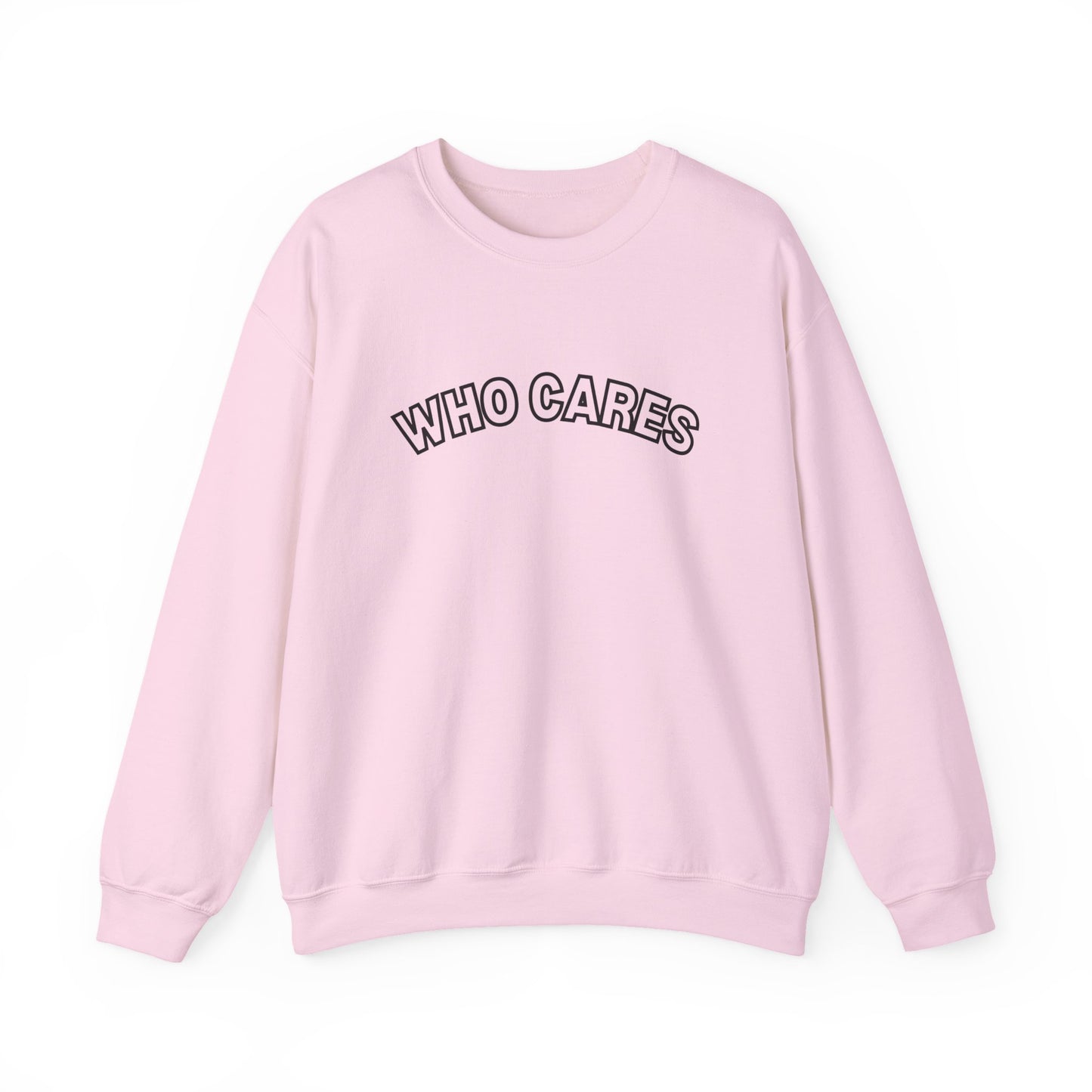 Who Cares Crewneck Sweatshirt
