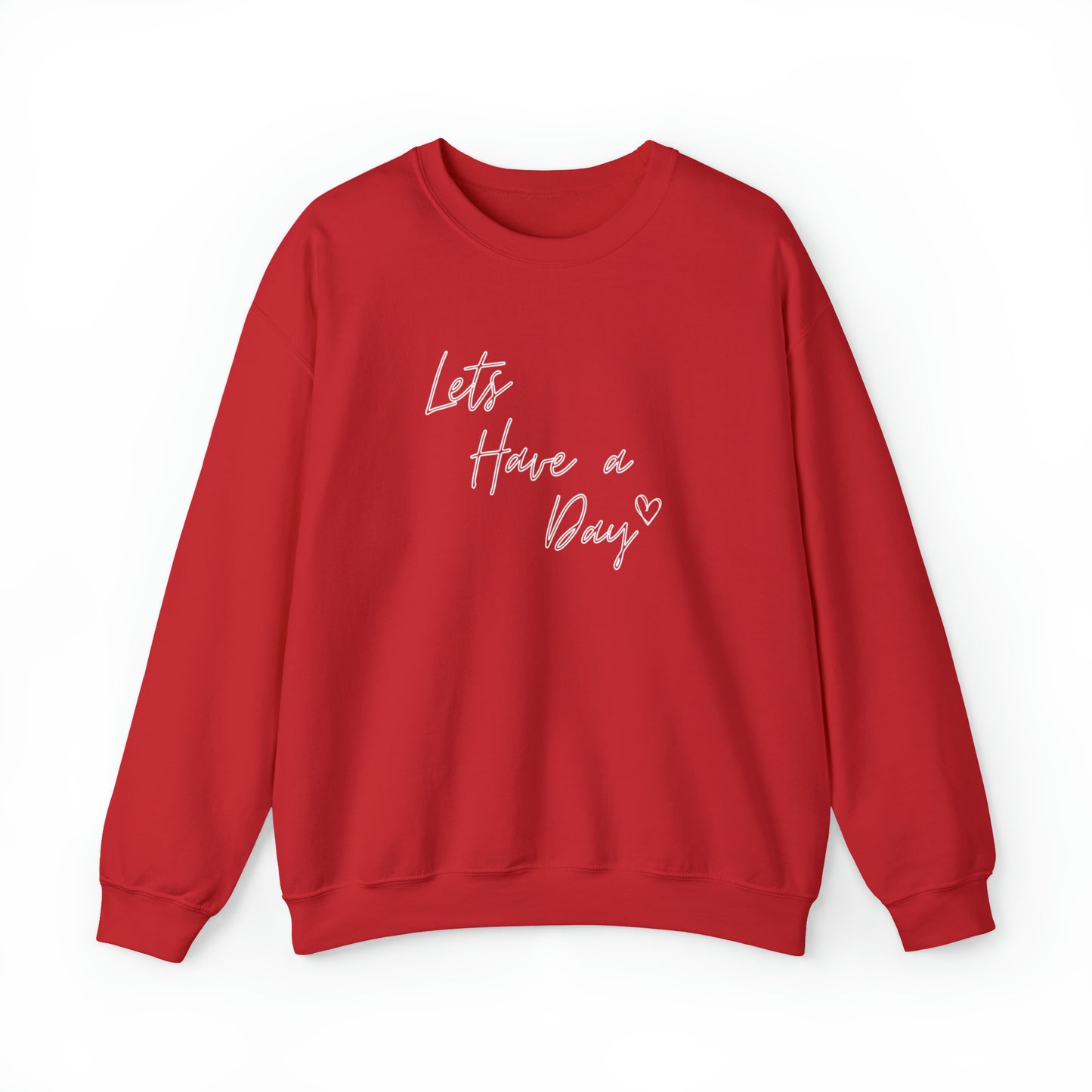 Let’s Have A Day Crewneck Sweatshirt