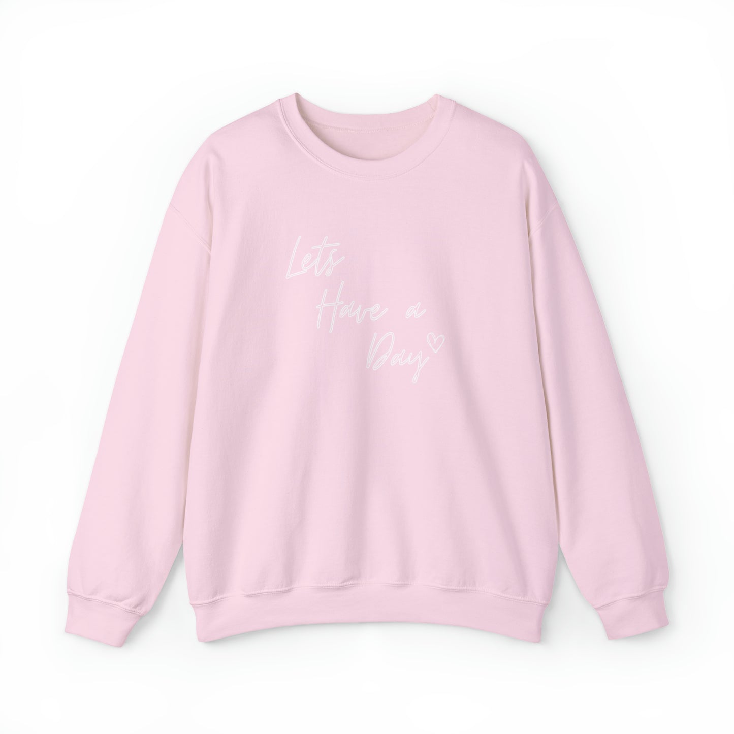 Let’s Have A Day Crewneck Sweatshirt