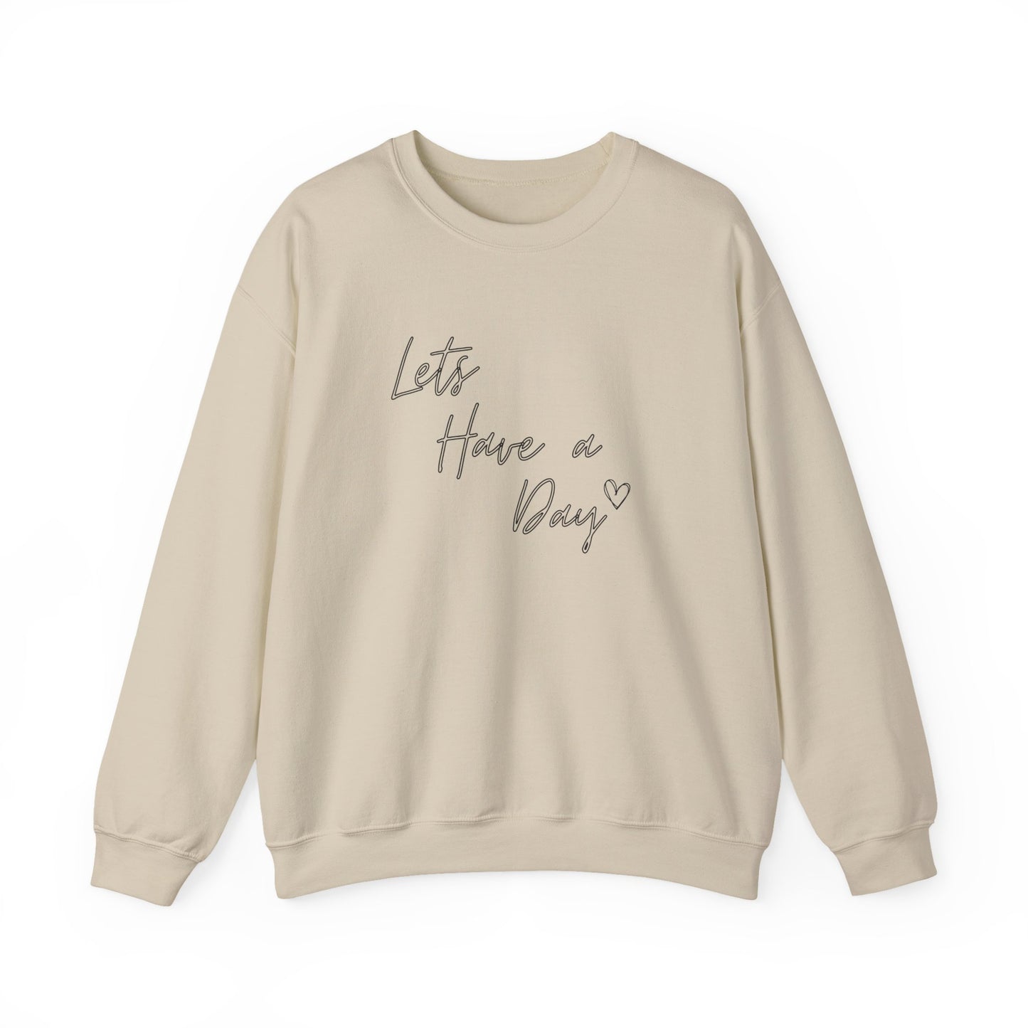 Let’s Have A Day Crewneck Sweatshirt