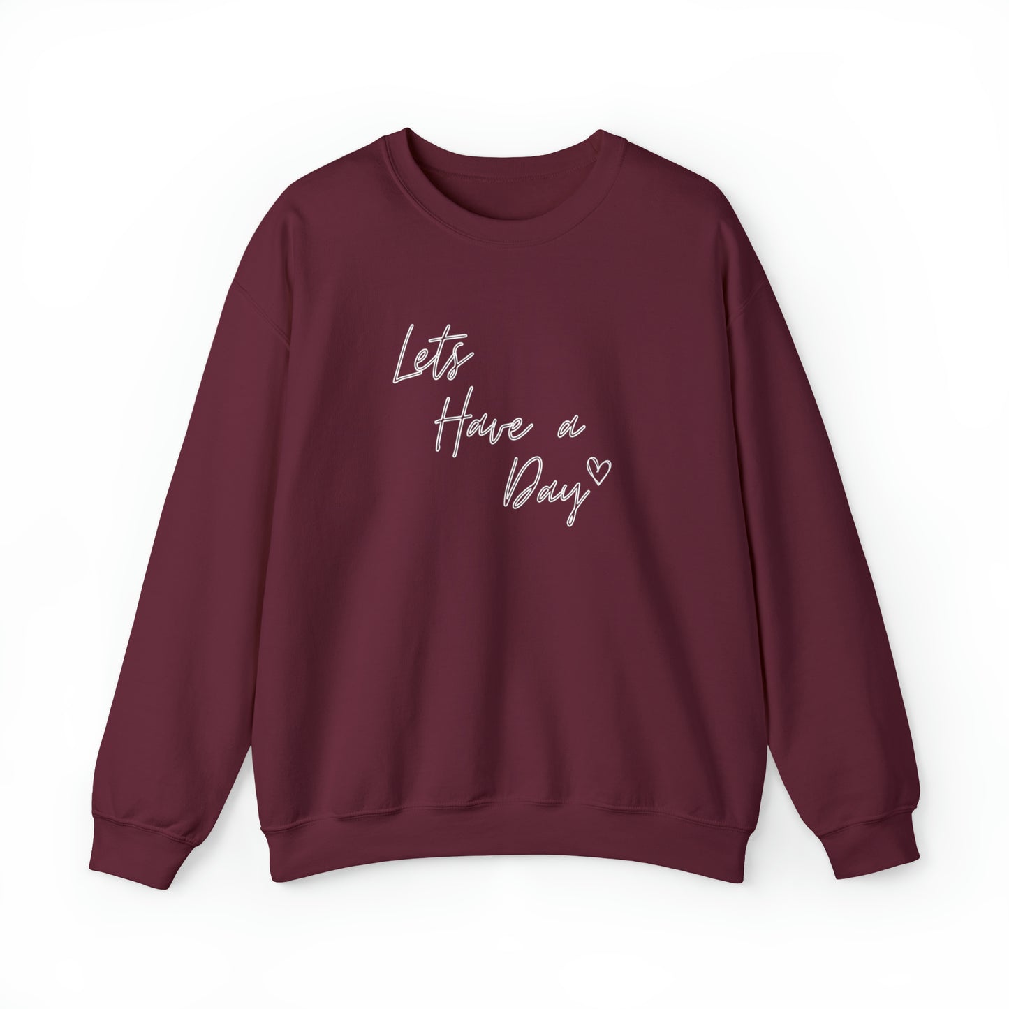 Let’s Have A Day Crewneck Sweatshirt