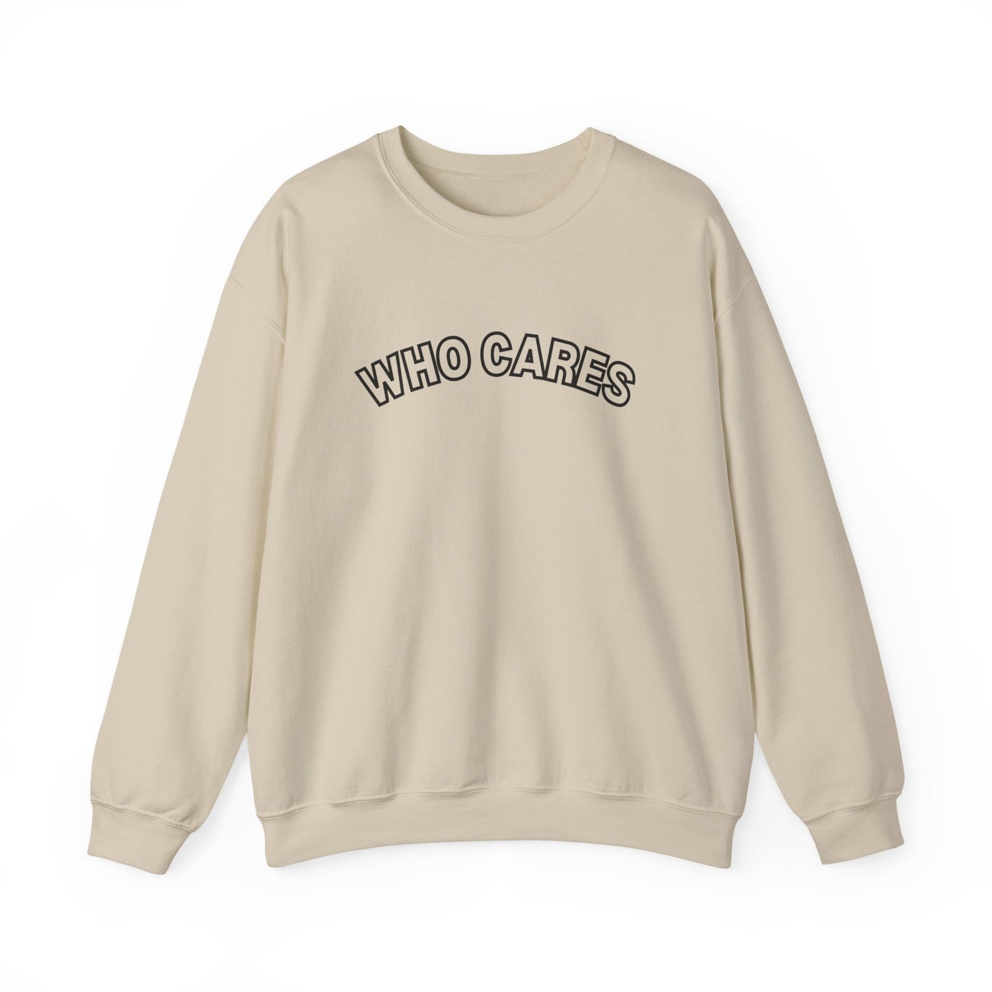 Who Cares Crewneck Sweatshirt