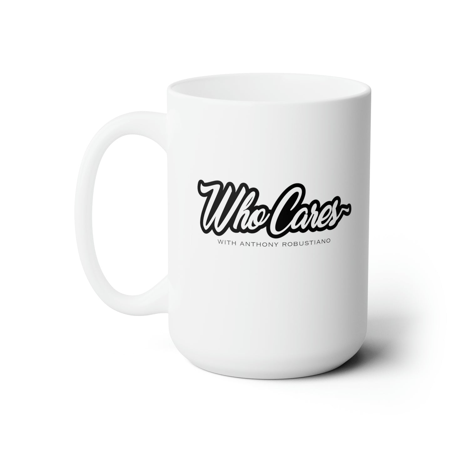 Who Cares Mug 15oz